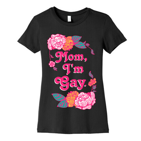 Dad I'm Gay Womens T-Shirt