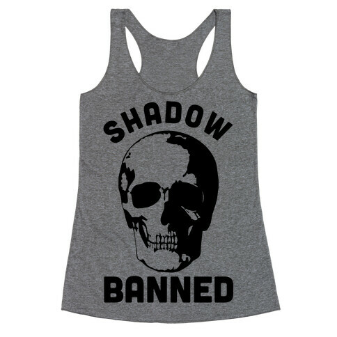 Shadow Banned Racerback Tank Top