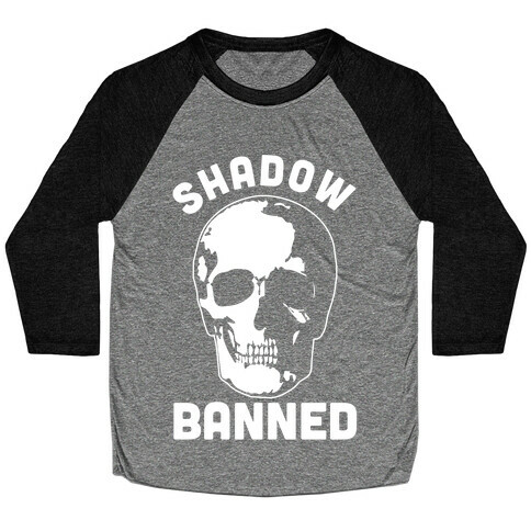 Shadow Banned Baseball Tee