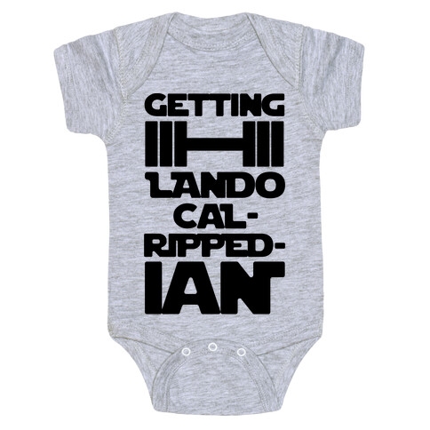 Getting Lando Cal-Ripped-ian Parody  Baby One-Piece