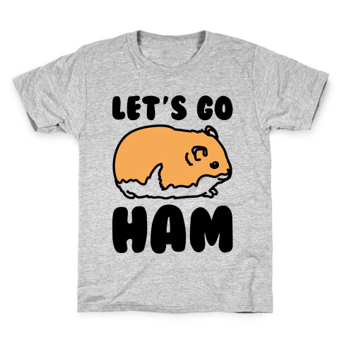 Let's Go Ham Kids T-Shirt