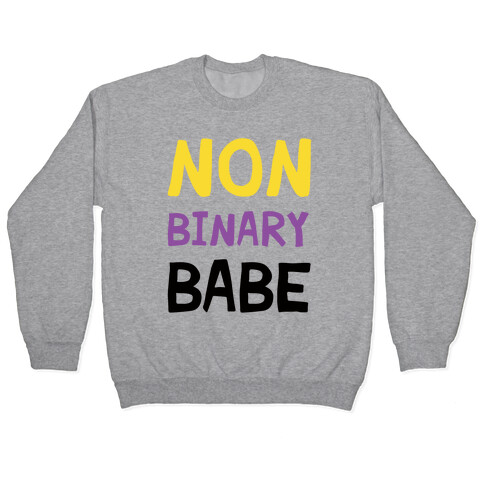 Non Binary Babe Pullover