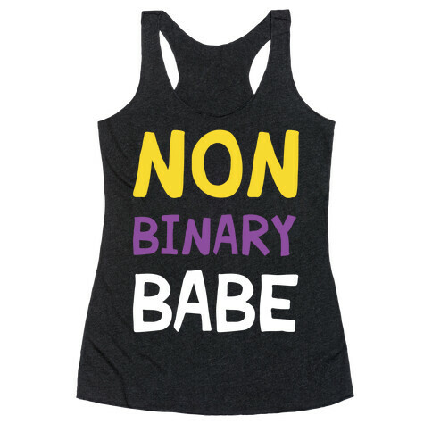 Non Binary Babe Racerback Tank Top