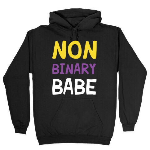 Non Binary Babe Hooded Sweatshirt
