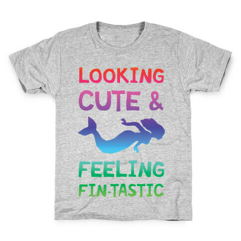 Looking Cute And Feeling Fin-tastic Kids T-Shirt