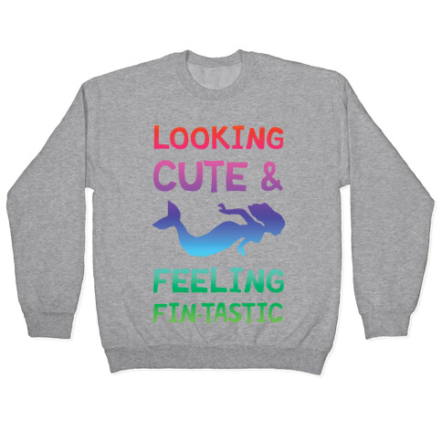 Looking Cute And Feeling Fin-tastic Pullover