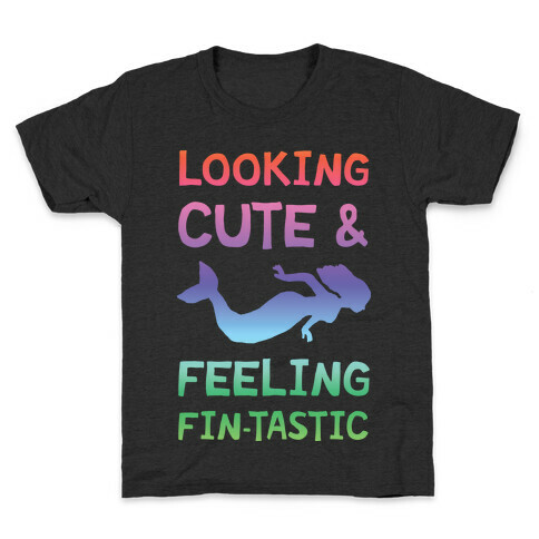 Looking Cute And Feeling Fin-tastic Kids T-Shirt