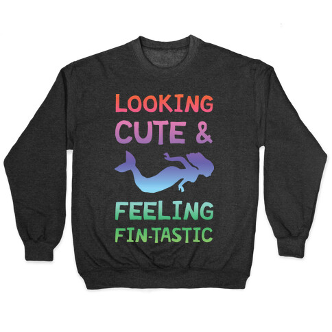 Looking Cute And Feeling Fin-tastic Pullover