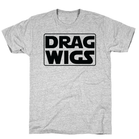 Drag Wigs T-Shirt
