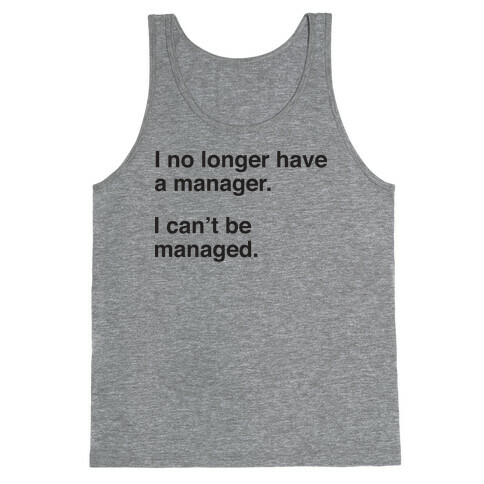 I Can't Be Managed Tank Top