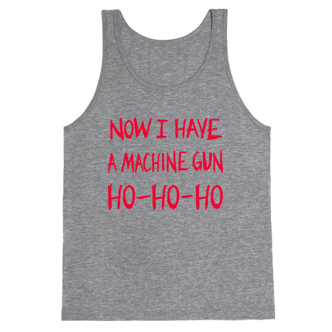 Now I Have a Machine-gun (Die Hard Christmas)  Tank Top