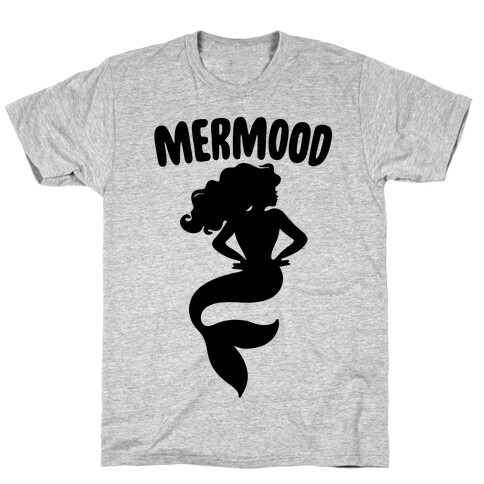 Mermood  T-Shirt