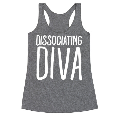 Dissociating Diva White Print Racerback Tank Top