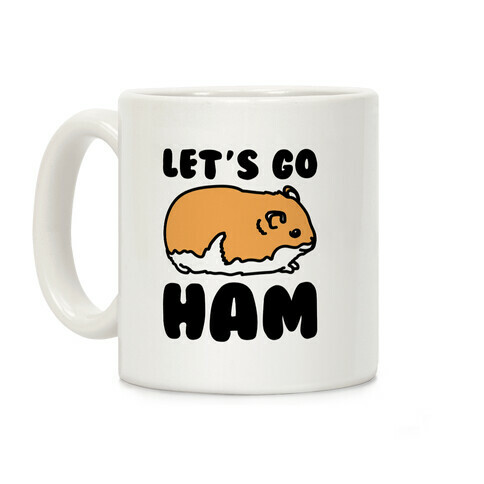 Let's Go Ham Coffee Mug