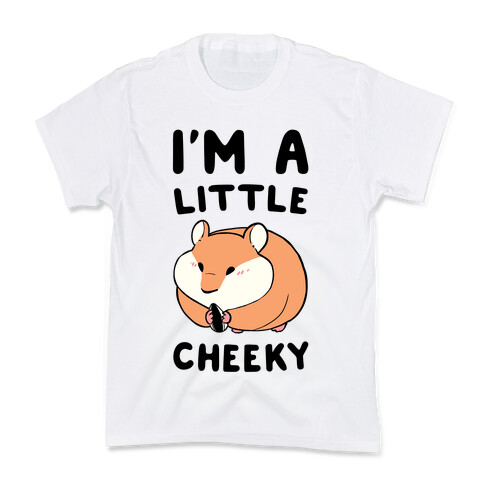 I'm a Little Cheeky Kids T-Shirt