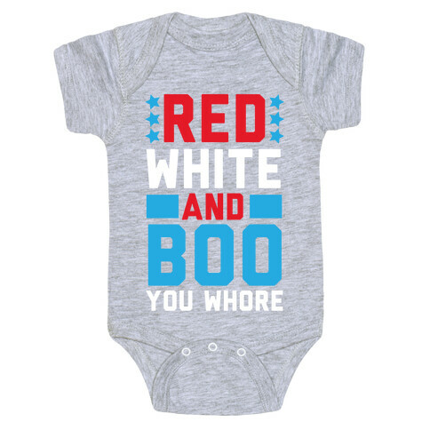Red, White and Boo, You Whore Baby One-Piece