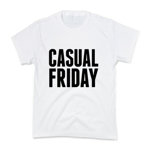 Casual Friday Kids T-Shirt