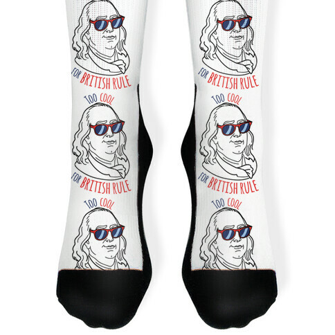 Too Cool for British Rule Sock