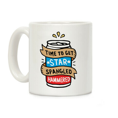 Time to Get Star Spangled Hammered Coffee Mug