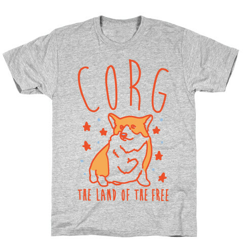 Corg The Land of The Free Corgi Parody T-Shirt