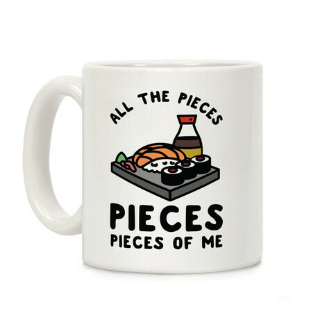 Pieces of Me Sushi Coffee Mug