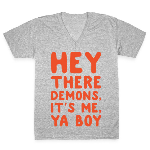 Hey There Demons It's Me Ya Boy White Print V-Neck Tee Shirt