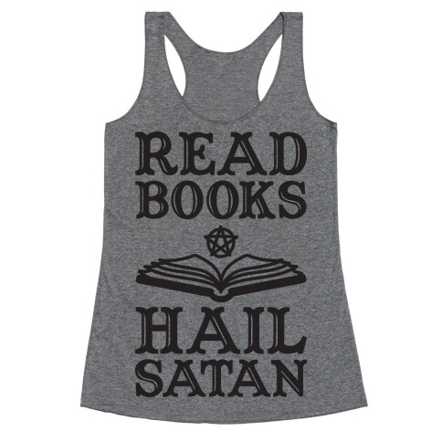Read Books Hail Satan Racerback Tank Top