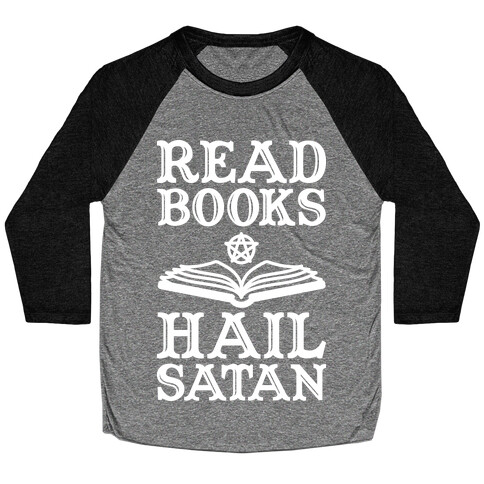 Read Books Hail Satan Baseball Tee