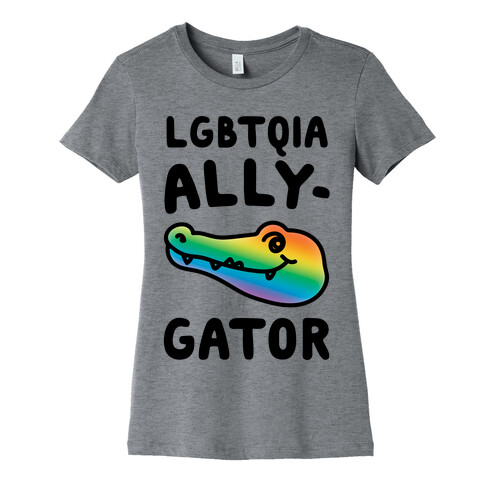 LGBTQIA Ally-Gator  Womens T-Shirt