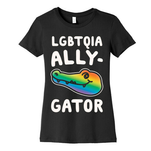 LGBTQIA Ally-Gator White Print Womens T-Shirt