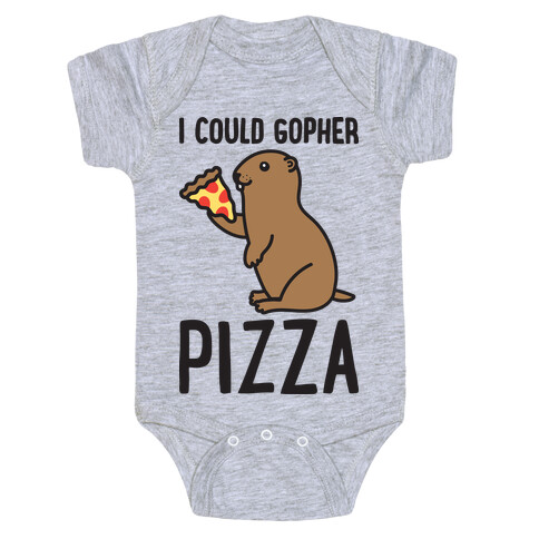 I Could Gopher Pizza Baby One-Piece