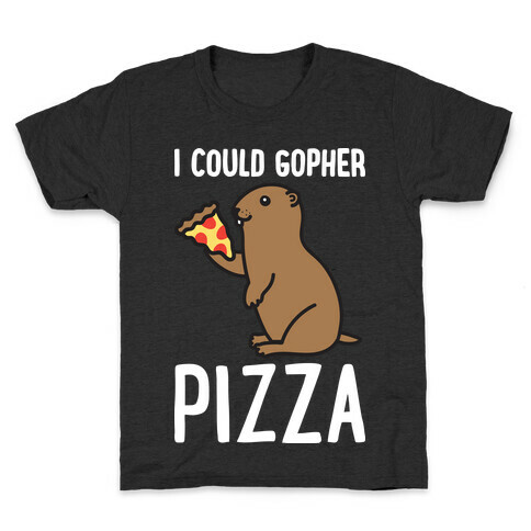 I Could Gopher Pizza Kids T-Shirt