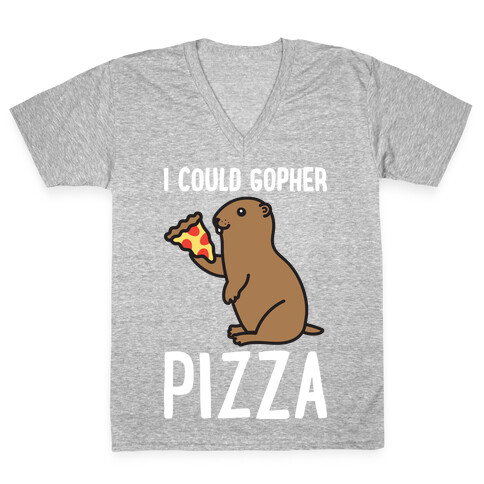 I Could Gopher Pizza V-Neck Tee Shirt