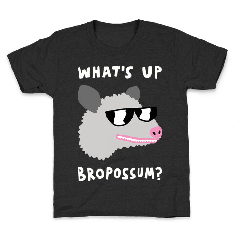 What's Up Bropossum Kids T-Shirt