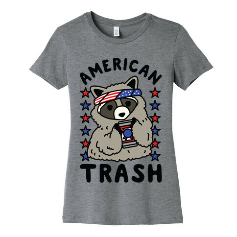 American Trash Womens T-Shirt