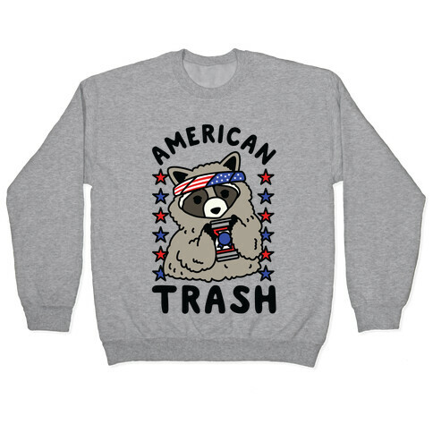 American Trash Pullover