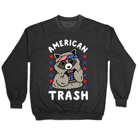 American Trash Pullover