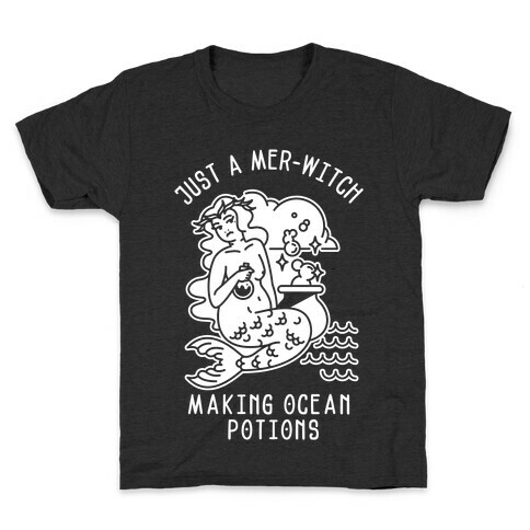 Just a Mer-Witch Making Ocean Potions  Kids T-Shirt