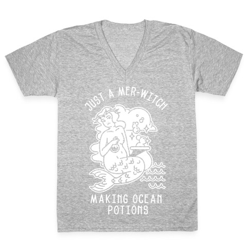 Just a Mer-Witch Making Ocean Potions  V-Neck Tee Shirt