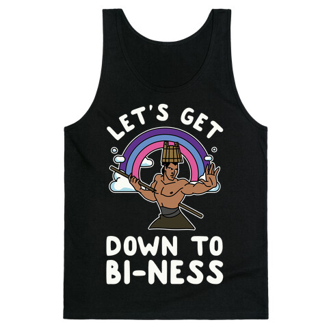Let's Get Down to Bi-ness Tank Top
