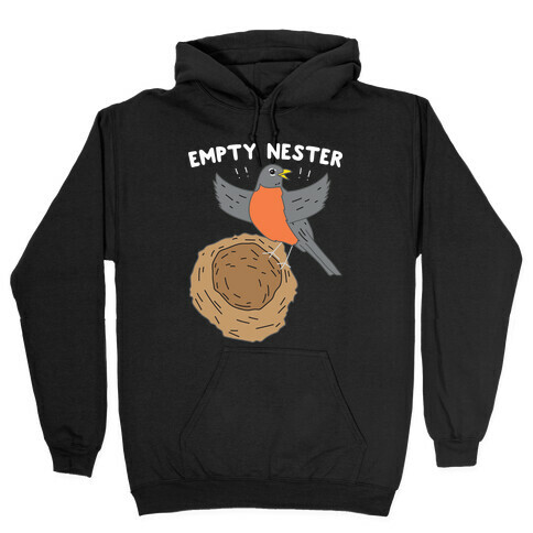 Empty Nester Happy Robin Hooded Sweatshirt