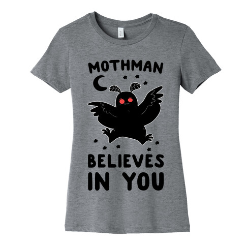 Mothman Believes in You Womens T-Shirt