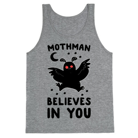 Mothman Believes in You Tank Top