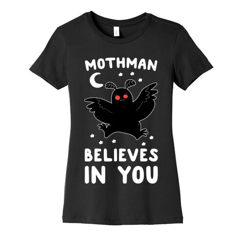 Mothman Believes in You Womens T-Shirt