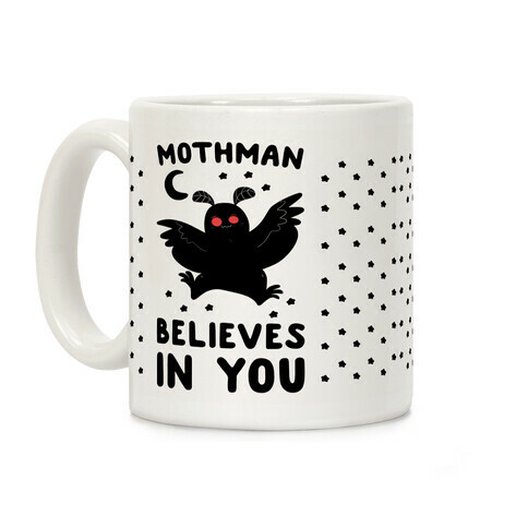 Mothman Believes In You Coffee Mug