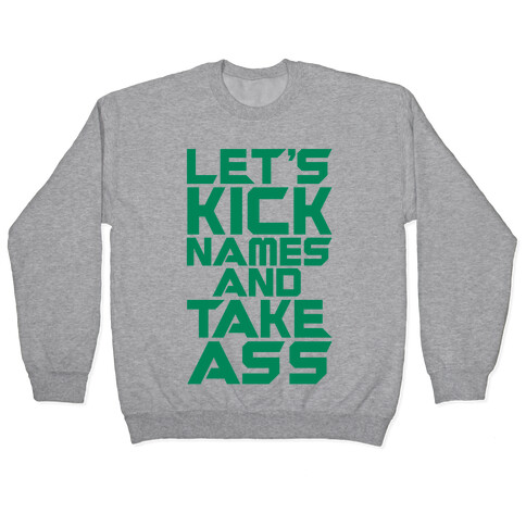 Let's Kick Names and Take Ass Parody White Print Pullover