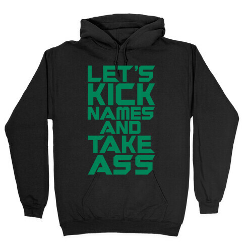 Let's Kick Names and Take Ass Parody White Print Hooded Sweatshirt