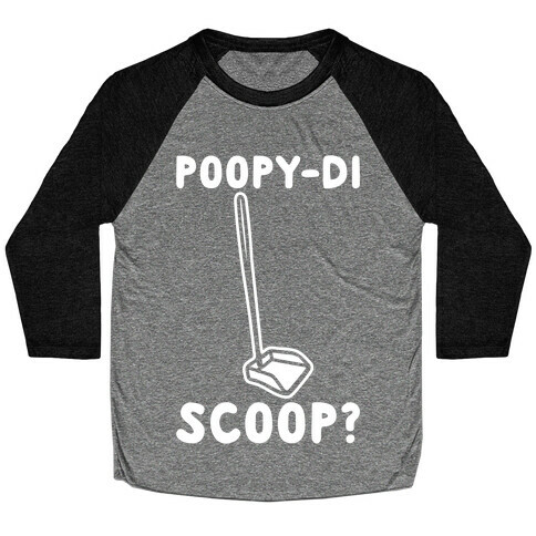 Poopy-di Scoop White Print Baseball Tee