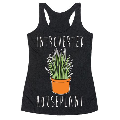 Introverted Houseplant White Print Racerback Tank Top