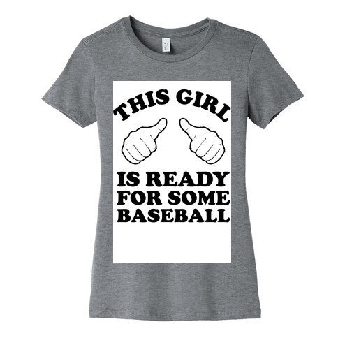 This Girl is Ready for Some Baseball Womens T-Shirt